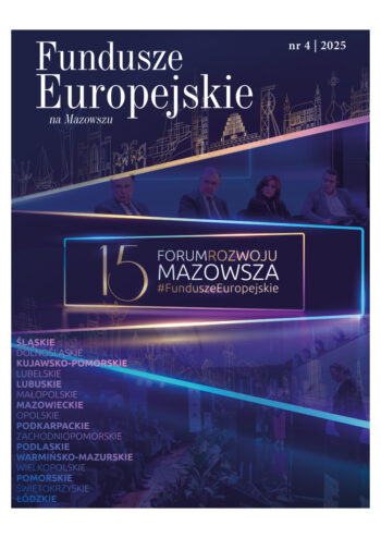 okładka magazynu Fundusze Europejskie na Mazowszu, nr 4/2025